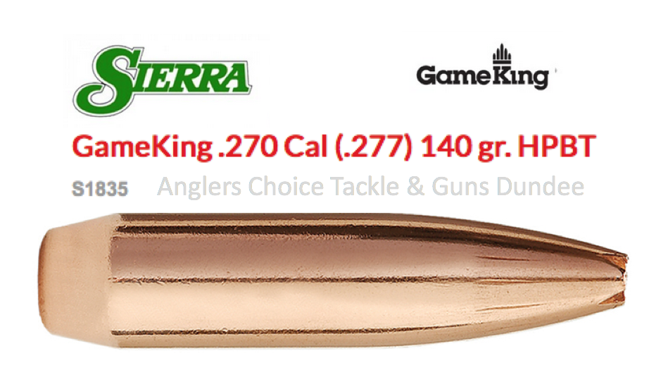anglers choice tackle and guns dundee dundee angus Sierra GameKing .270 Cal  (.277) 140gr HPBT 1835 (GN1071) £38.50 IN STOCK NOW